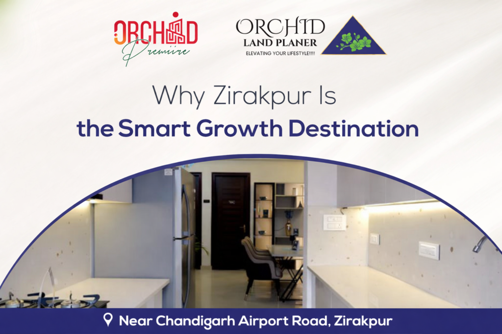Why Zirakpur Is the Smart Growth Destination